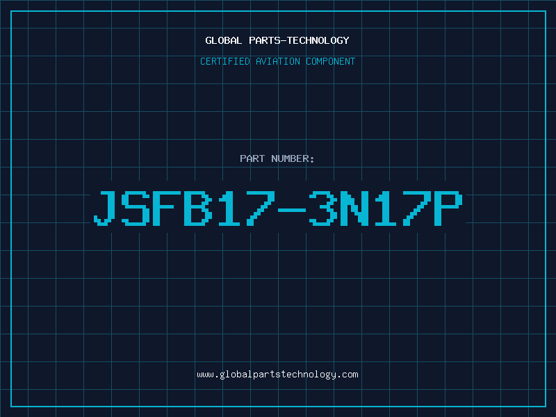 Aviation Part JSFB17-3N17P