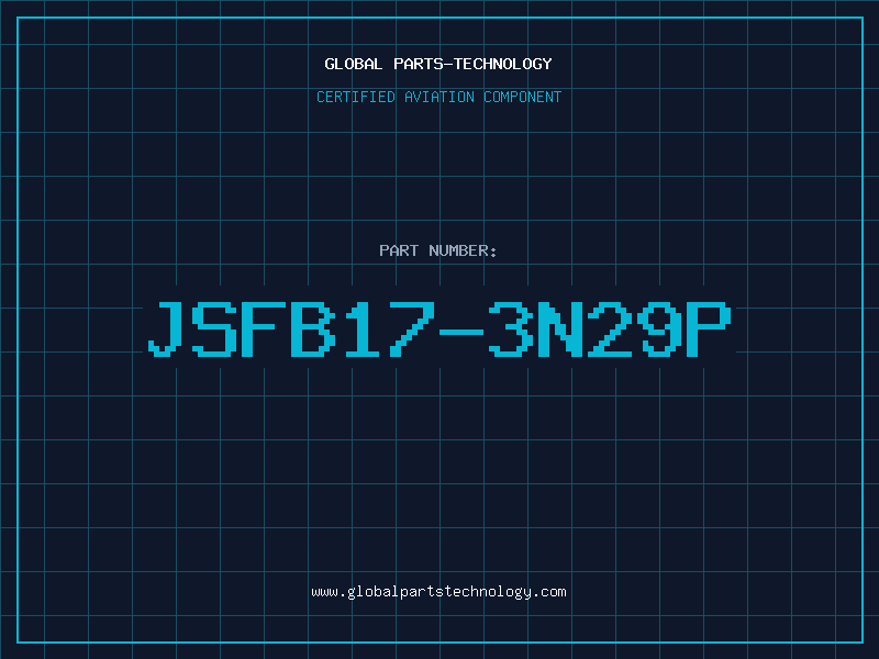 Aviation Part JSFB17-3N29P