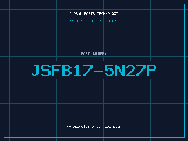 Aviation Part JSFB17-5N27P