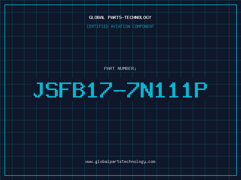 Aviation Part JSFB17-7N111P