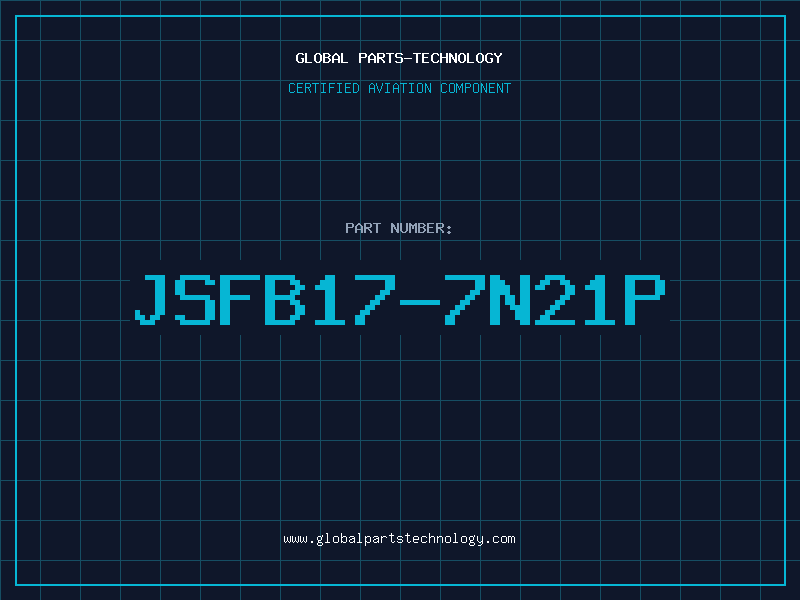 Aviation Part JSFB17-7N21P