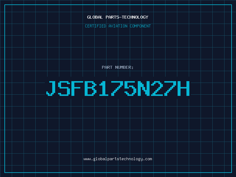 Aviation Part JSFB175N27H