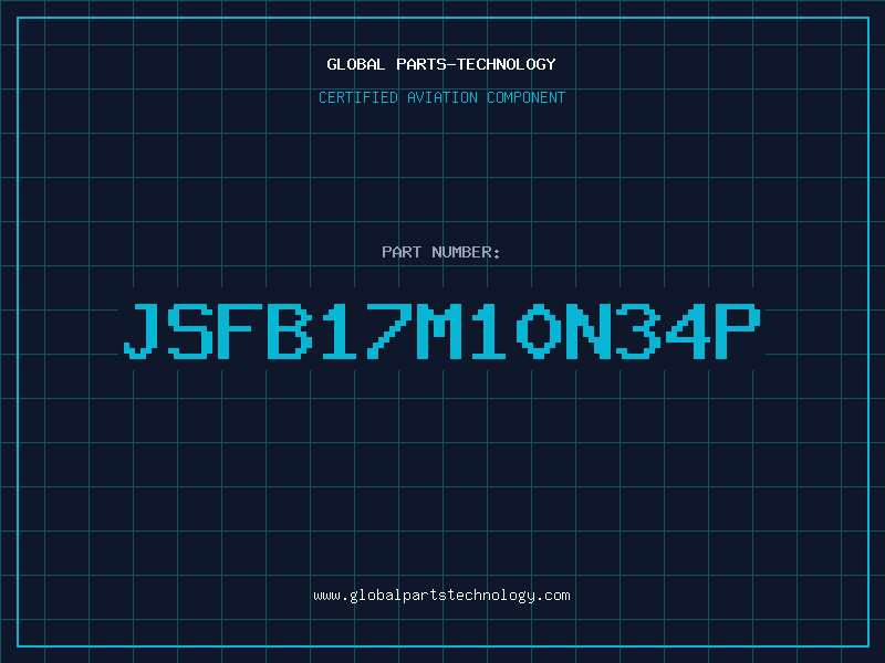 Aviation Part JSFB17M10N34P