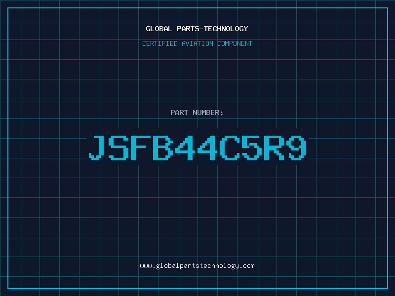 Aviation Part JSFB44C5R9