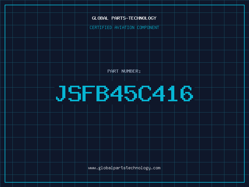 Aviation Part JSFB45C416