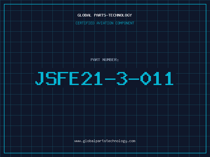 Aviation Part JSFE21-3-011