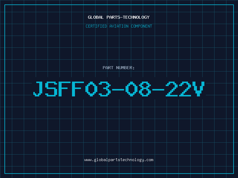 Aviation Part JSFF03-08-22V