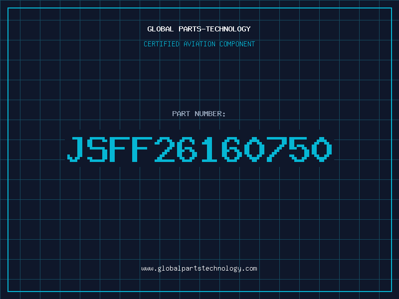 Aviation Part JSFF26160750
