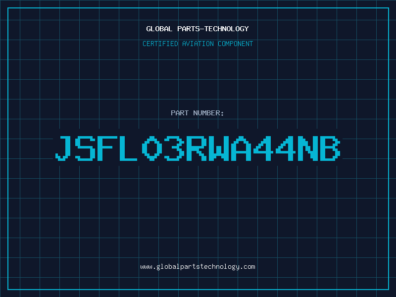 Aviation Part JSFL03RWA44NB