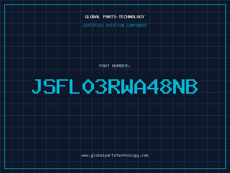 Aviation Part JSFL03RWA48NB