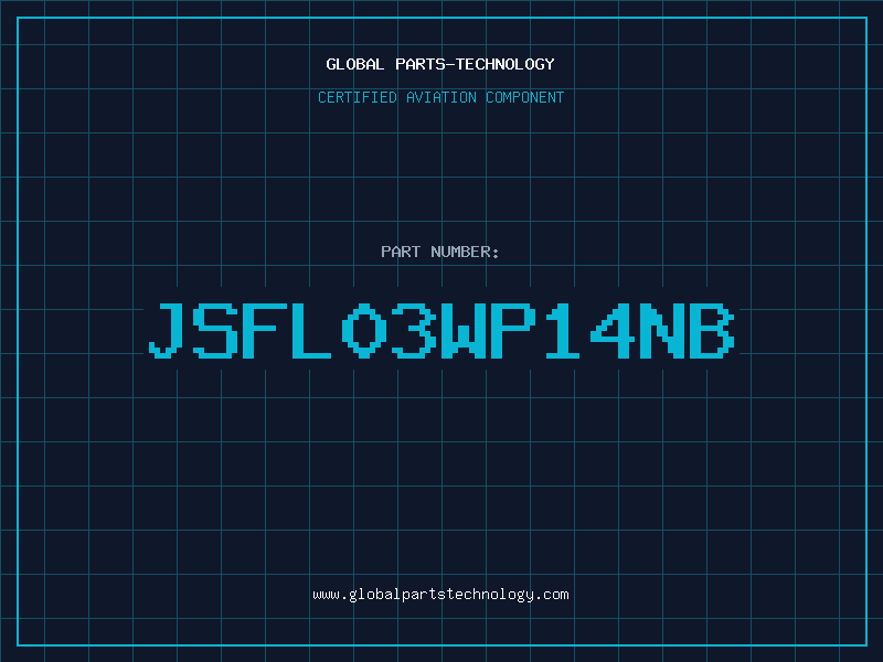 Aviation Part JSFL03WP14NB