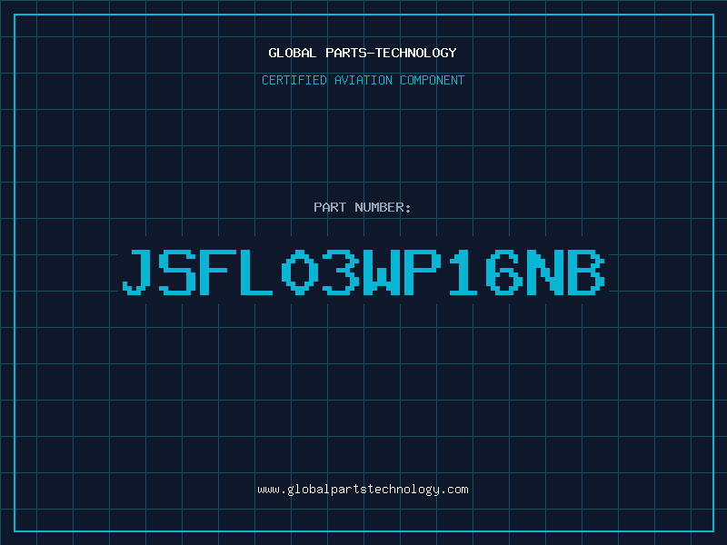 Aviation Part JSFL03WP16NB