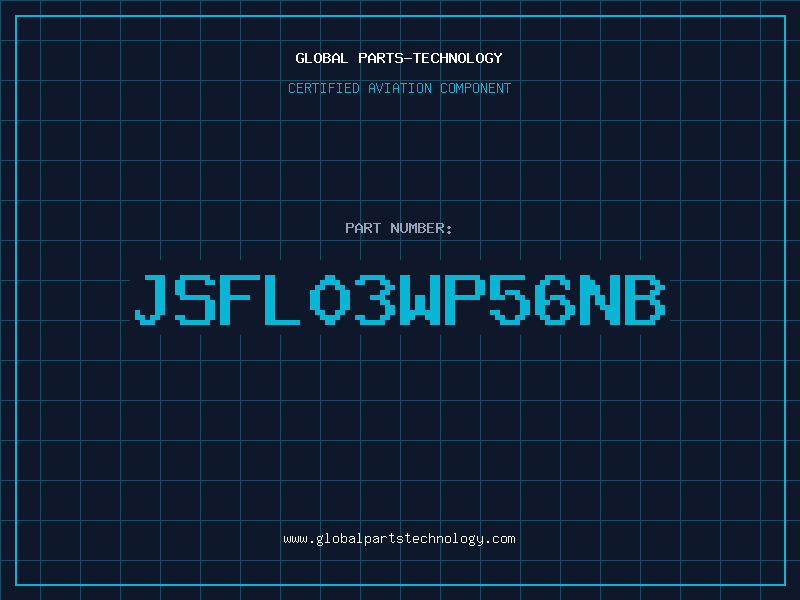 Aviation Part JSFL03WP56NB