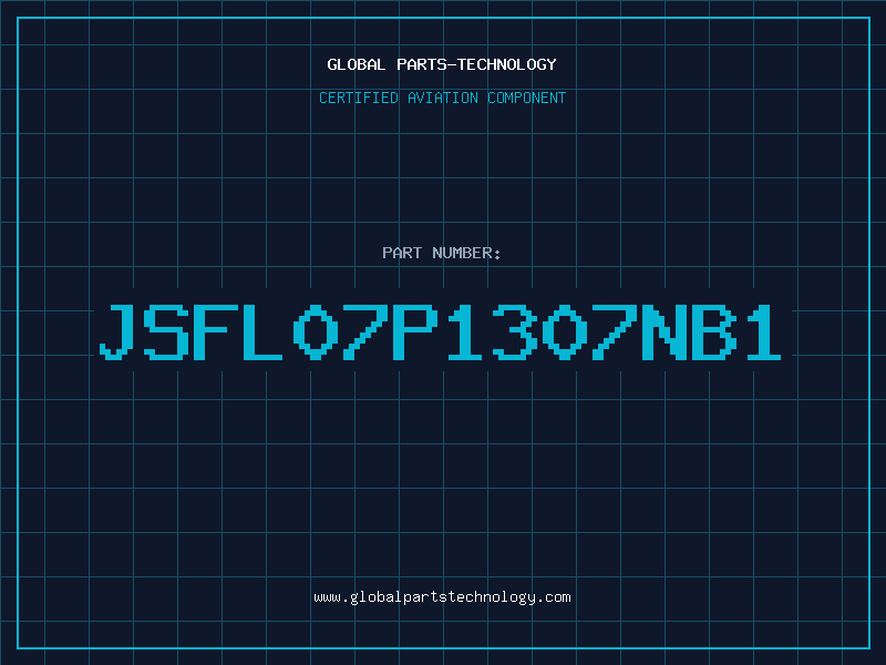 Aviation Part JSFL07P1307NB1