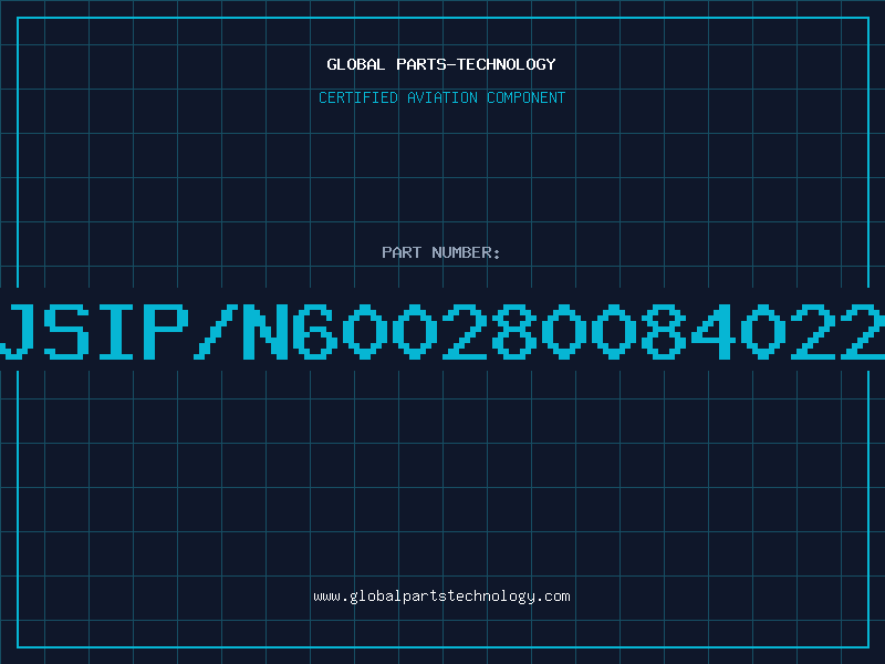 Aviation Part JSIP/N600280084022