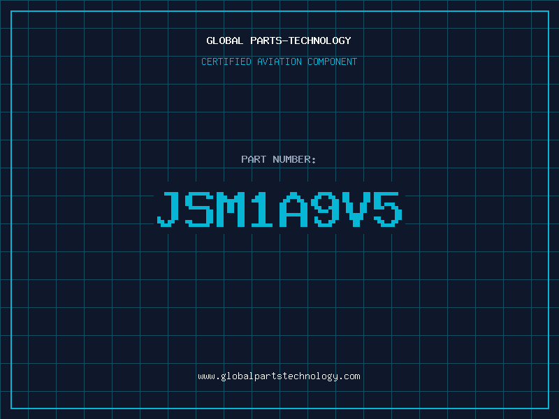 Aviation Part JSM1A9V5