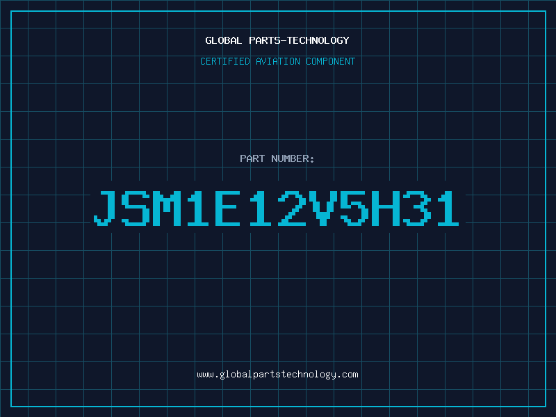 Aviation Part JSM1E12V5H31