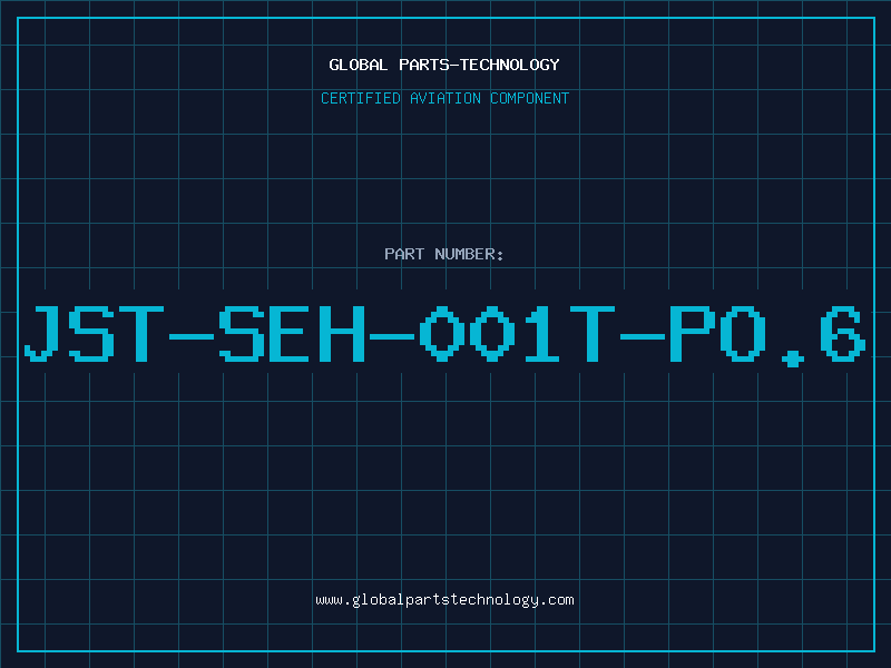 Aviation Part JST-SEH-001T-PO.6