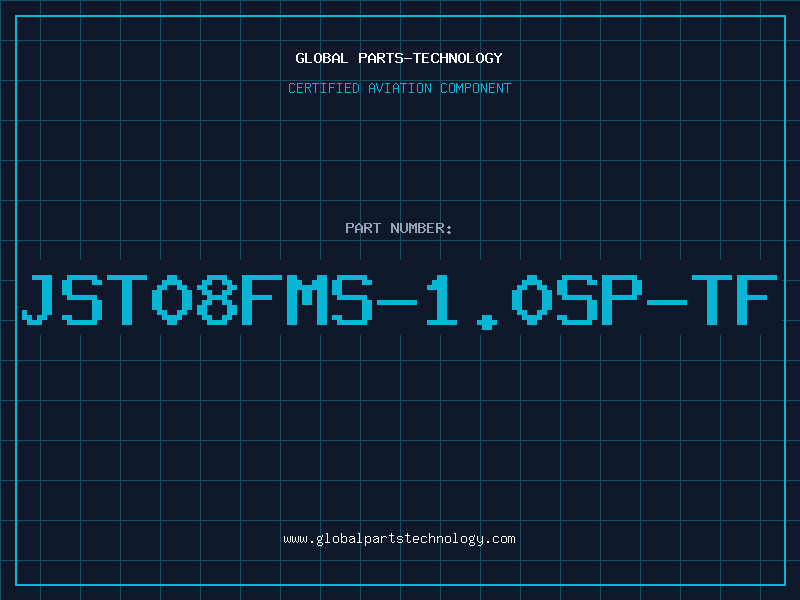 Aviation Part JST08FMS-1.0SP-TF