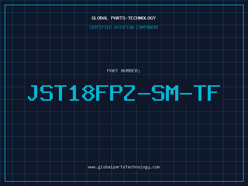 Aviation Part JST18FPZ-SM-TF