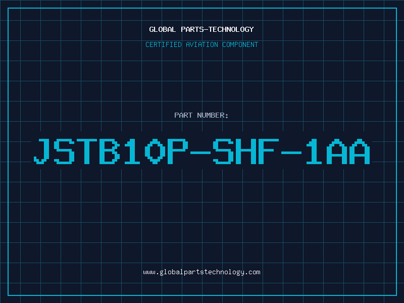 Aviation Part JSTB10P-SHF-1AA