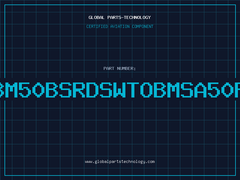Aviation Part JSTBM50BSRDSWTOBMSA50P2SM