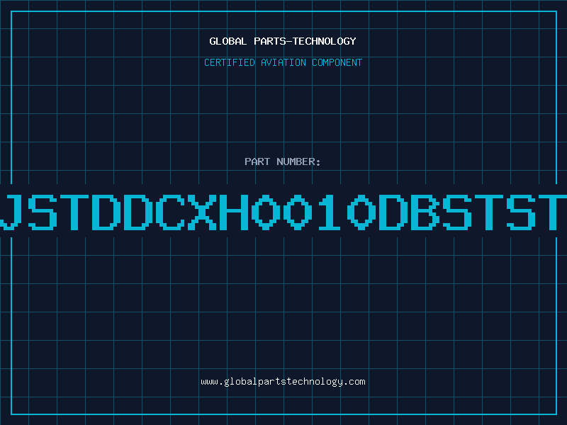 Aviation Part JSTDDCXH0010DBSTST