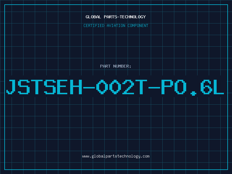 Aviation Part JSTSEH-002T-PO.6L