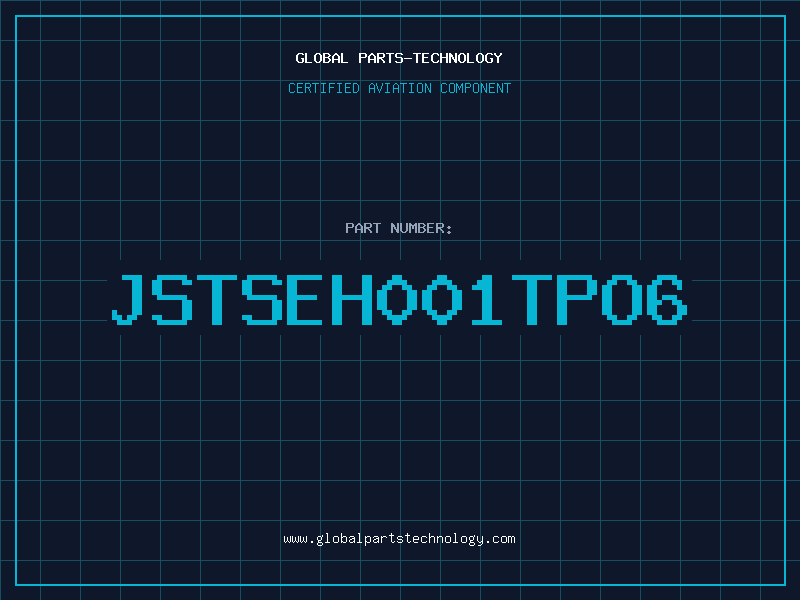 Aviation Part JSTSEH001TPO6