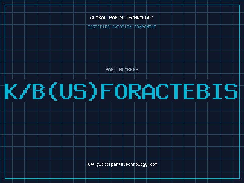 Aviation Part K/B(US)FORACTEBIS