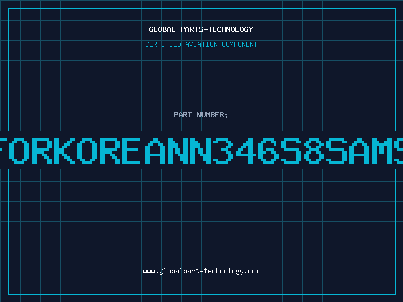 Aviation Part K/BFORKOREANN346S8SAMSUNG