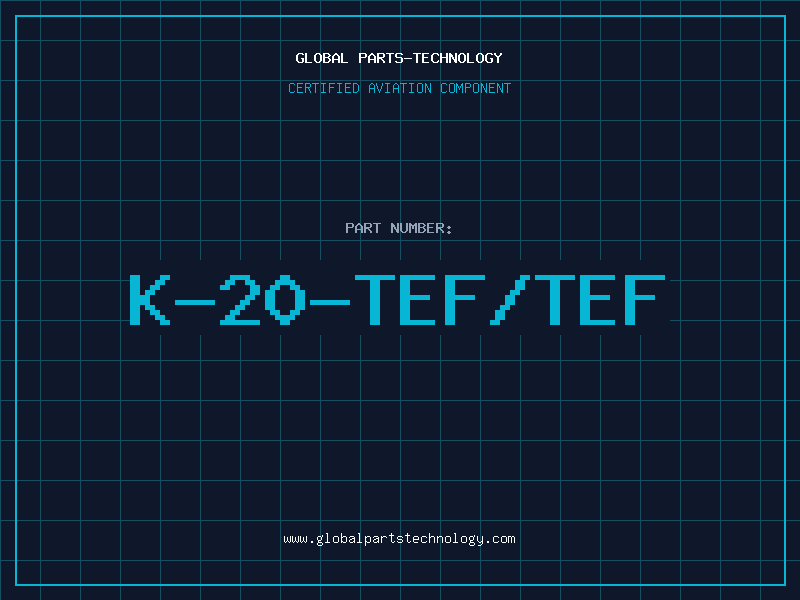 Aviation Part K-20-TEF/TEF