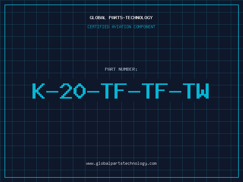 Aviation Part K-20-TF-TF-TW