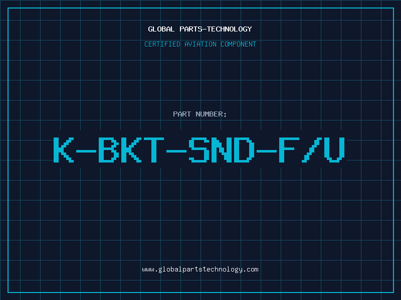 Aviation Part K-BKT-SND-F/U