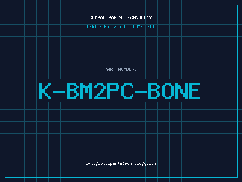 Aviation Part K-BM2PC-BONE
