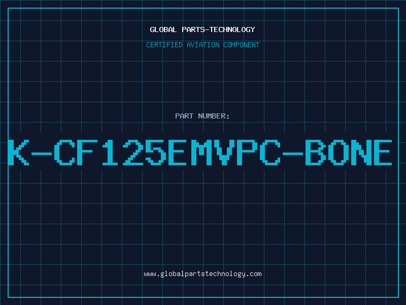 Aviation Part K-CF125EMVPC-BONE