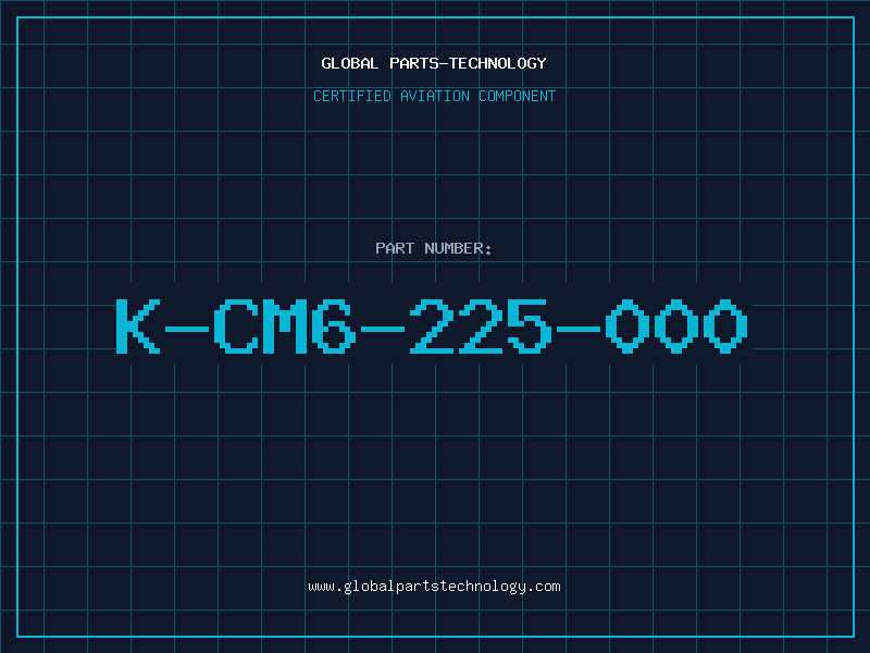 Aviation Part K-CM6-225-000