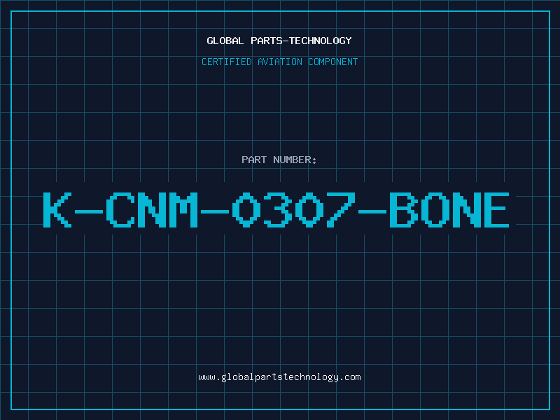 Aviation Part K-CNM-0307-BONE