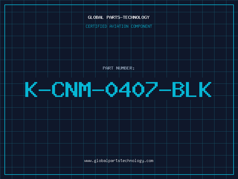 Aviation Part K-CNM-0407-BLK