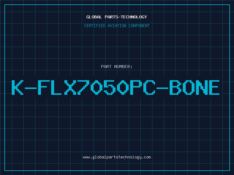 Aviation Part K-FLX7050PC-BONE