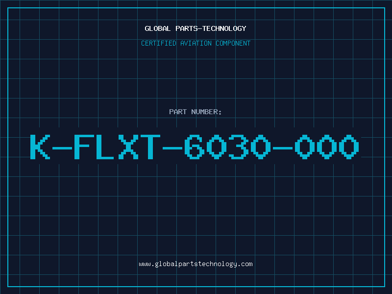 Aviation Part K-FLXT-6030-000