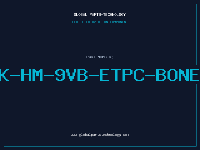 Aviation Part K-HM-9VB-ETPC-BONE