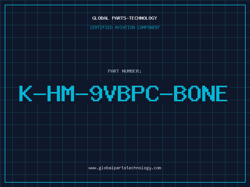 Aviation Part K-HM-9VBPC-BONE