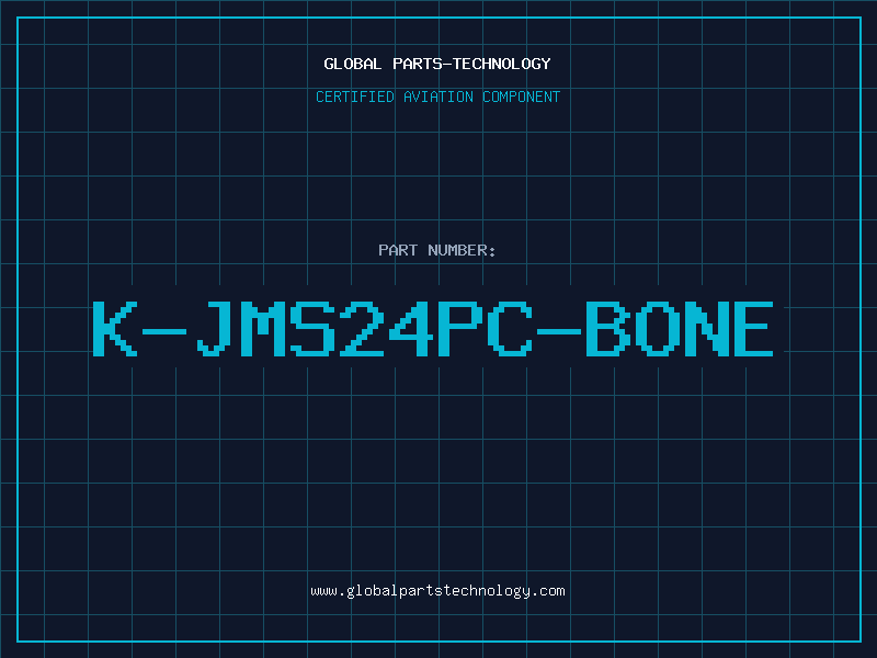 Aviation Part K-JMS24PC-BONE