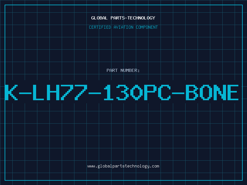 Aviation Part K-LH77-130PC-BONE