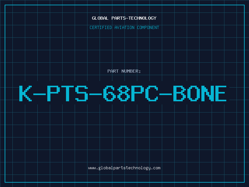 Aviation Part K-PTS-68PC-BONE