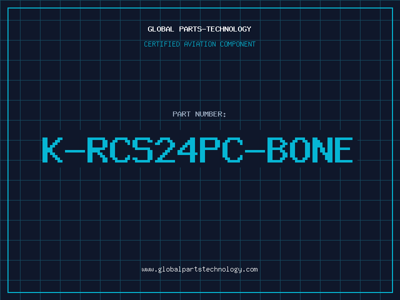 Aviation Part K-RCS24PC-BONE