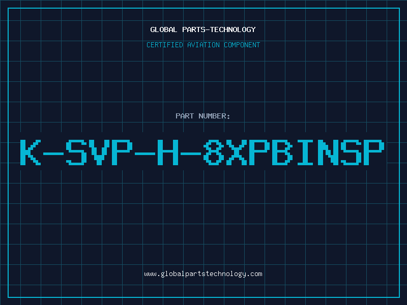 Aviation Part K-SVP-H-8XPBINSP