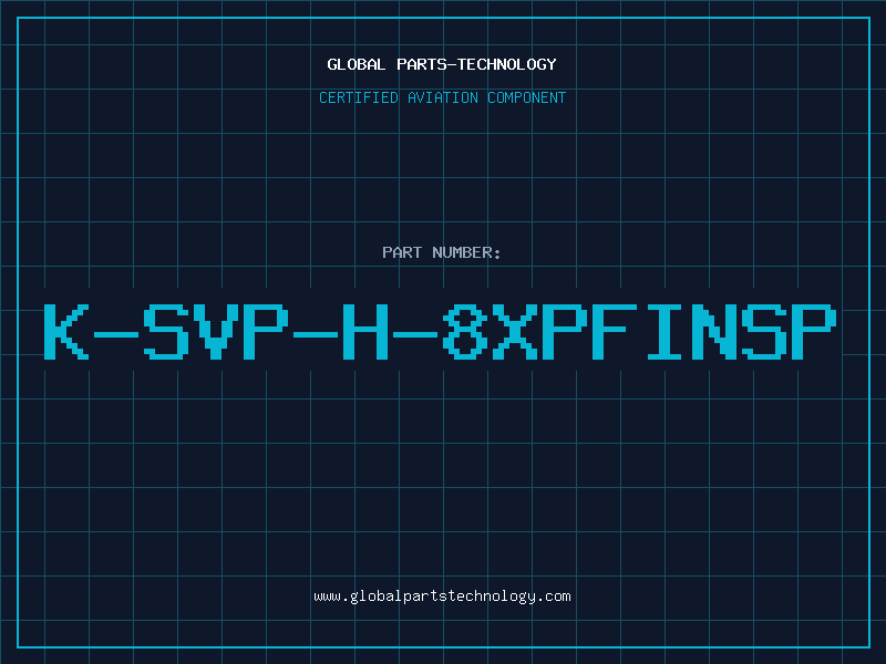 Aviation Part K-SVP-H-8XPFINSP