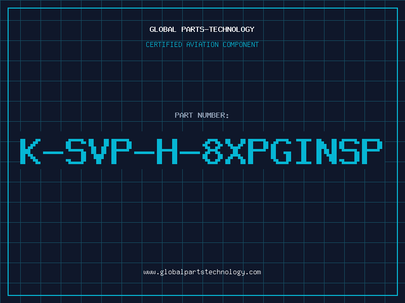 Aviation Part K-SVP-H-8XPGINSP